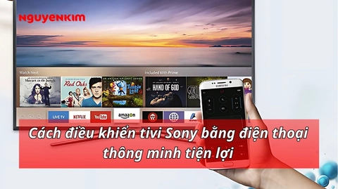 Cách kết nối và điều khiển Smart Tivi Sony bằng điện thoại cực đơn giản