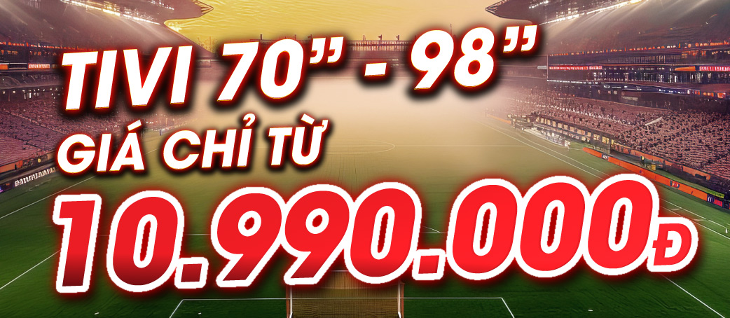 Tivi màn hình lớn 70 - 98 inch
